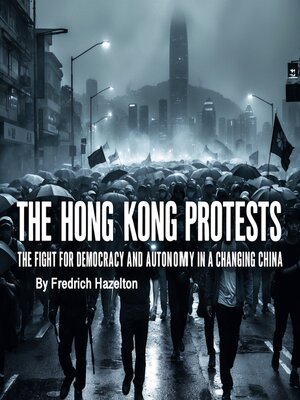 cover image of The Hong Kong Protests